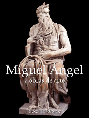 cover image of Miguel Ángel y obras de arte
